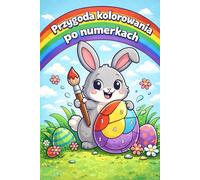 Przygoda kolorowania po numerkach: Kolorowanka wielkanocna śmieszne króliczki