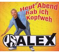 Ps Alex - Heut' Abend Hab Ich Kopfweh [Import]