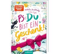 PS: Du bist ein Geschenk! (PS: Du bist die Beste! 6)
