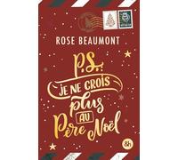 PS : Je ne crois plus au Père Noël !: Une lecture cosy alliant romance, surprises et expériences à partager