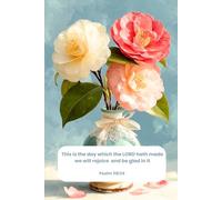 Psalm 118:24 Floral Lined Journal for Christian Women - This Is the Day the LORD Has Made