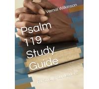 Psalm 119 Study Guide: For Small group leaders