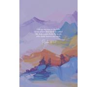 Psalm 121 Daily Prayer Journal: - Christian Gift for family and friends, devotional