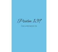 Psalm 139 Journal - God Understands Me | Light Blue Softcover Notebook, 6”x9”, 100 College-Ruled Pages, Christian Inspirational Journal for Women