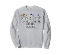 Psalm 16:8 Will I Shall Not Be Shaken Bible Verse Christian Sudadera