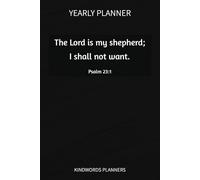 Psalm 23:1 Yearly Planner: Your Journey of Peace and Purpose Starts Here!