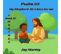 Psalm 23 My Shepherd He's here for me