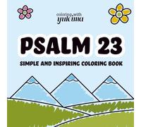 Psalm 23: Simple and Inspiring Coloring Book