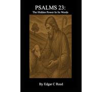 Psalm 23: The hidden power in its words