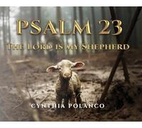Psalm 23: The Lord is my Shepherd