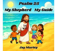 Psalm 25 My Shepherd My Guide