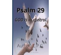 Psalm 29 - GOD is in control.: "The voice of the LORD is powerful; the voice of the LORD is full of majesty."