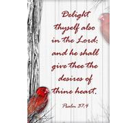 Psalm 37:4: Delight thyself also in the Lord: and he shall give thee the desires of thine heart. - Journal Book - Beautiful Red Bird
