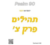 Psalm 90: Text im Text (Das gewürzte Wort Gottes)