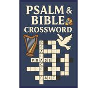 Psalm & Bible Crossword: “Inspiring Crossword Puzzles with Verses from Psalms and Scripture” | Faith-Filled Bible Trivia