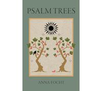 Psalm Trees: New Psalms of Faith and Healing: With Cancer Journey Introduction