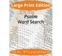 Psalm Word Search Large Print: Word Search Puzzles Easy to Read Print about The Psalms and more | Large Print Edition | 8.5x11 inches, 110 pages | 55 ... Gift for Vacations, Holiday, and Spare Time.