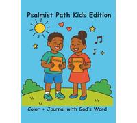Psalmist Path Kids Edition: Bible Coloring and Journaling Book for Children