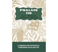 Psalms 119 Word Study Devotional: a Guided Devotional Book Through Psalms 119