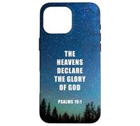 Psalms 19:1 The Heavens Declare Glory of God - Faith Verse Carcasa para iPhone 16 Pro MAX
