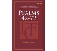 Psalms 42-72 (ITC) (T&T Clark International Theological Commentary)