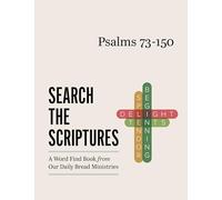Psalms 73-150: A Word Find Book from Our Daily Bread Ministries (Search the Scriptures)