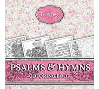 Psalms and Hymns Coloring Book: A Coloring Journey Through Scripture and Song (KJV)