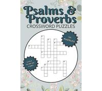 Psalms and Proverbs Crossword Puzzle Book: Easy to Read Biblical Crossword Puzzles about Psalms, Proverbs & more | 120 pages, 6x9 inches | 50+ Puzzles ... Relaxation and Screen Free Entertainment