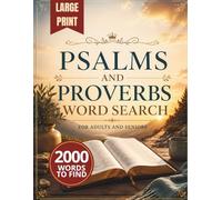 Psalms and Proverbs Word Search: 100 Large Print Bible Word Search Puzzles for Adults and Seniors