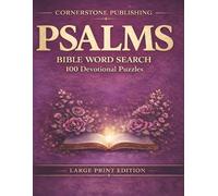 Psalms Bible Word Search: 100 Devotional Puzzles Inspired by the Book of Psalms (Large Print, Easy-to-Read Grids, Christian Puzzle Book for Adults & Seniors) (Faith Word Searches)