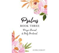 Psalms Book Three Prayer Journal & Daily Devotional