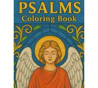 Psalms Christian Coloring Book: Perfect for kids, adults and Sunday School activities