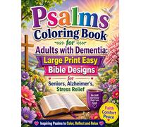 Psalms Coloring Book for Adults with Dementia:Large Print Easy Bible Designs for Seniors, Alzheimer’s, Stress Relief: Simple and Calming Christian ... Relaxation Faith Comfort and Memory Support