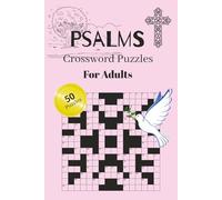 Psalms Crossword Puzzles For Adults: Explore the Psalms Through Scripture-Based Clues