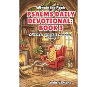 Psalms Daily Devotional: Book 3: With Winnie-the-Pooh: A Verse A Day & Something To Pray: Days 71-111 (6x9) (Honey Tree Tales)