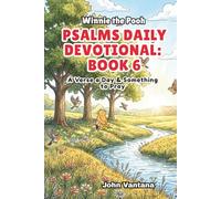 Psalms Daily Devotional: Book 6: With Winnie-the-Pooh: A Verse A Day & Something To Pray: Days 186-221 (6x9) (Honey Tree Tales)