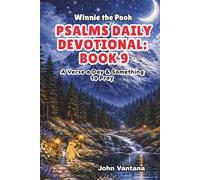 Psalms Daily Devotional: Book 9: With Winnie-the-Pooh: A Verse A Day & Something To Pray: Days 294-329 (6x9) (Honey Tree Tales)