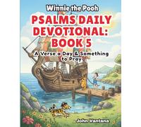 Psalms Daily Devotional: Book Five: A Verse a Day & Something to Pray with Winnie-the-Pooh: A Verse A Day & Something To Pray: Days 149-185 (Honey Tree Tales)