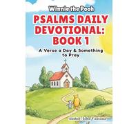 Psalms Daily Devotional: Book One: A Verse a Day & Something to Pray with Winnie-the-Pooh (Honey Tree Tales)