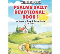 Psalms Daily Devotional: Book One: A Verse a Day & Something to Pray with Winnie-the-Pooh (Honey Tree Tales)