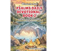 Psalms Daily Devotional: Book Two: A Verse a Day & Something to Pray with Winnie-the-Pooh: A Verse A Day & Something To Pray: Days 31-70 (Honey Tree Tales)
