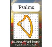 Psalms English/Spanish Word Search Puzzle Book: Word Searches with Easy to Read Print about Psalms, Bilingual, English/Spanish and More /6x9 Inches, ... for Vacations, Holidays, and Free Times