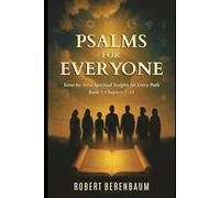 PSALMS FOR EVERYONE: Verse-by-Verse Spiritual Insights for Every Path, Book 1: Chapters 1-15