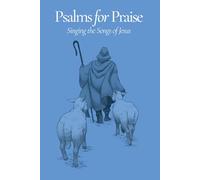 Psalms for Praise: A New Metrical Psalter