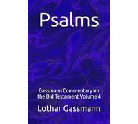 Psalms: Gassmann Commentary on the Old Testament Volume 4
