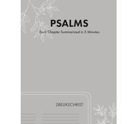 Psalms - In 5 Minutes: A Daily Bible Study Through Each Chapter of Psalms (2BeLikeChrist 5 Minute Bible Study Series)