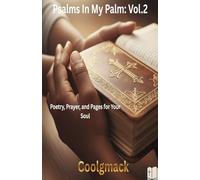 Psalms In my palms: Vol. 2: Poetry, Prayer, and Pages for Your Soul