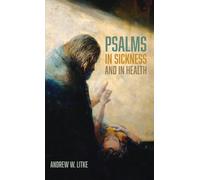Psalms in Sickness and in Health