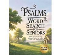 Psalms Large Print Word Search For Seniors | 50 Puzzles Featuring Beloved Psalms for Peace and Quiet Reflection: Christian Hymns Puzzles Book Gift For Seniors, Big Font, Cognitive Games For Adults