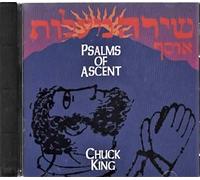 Psalms of Ascent; Chuck King